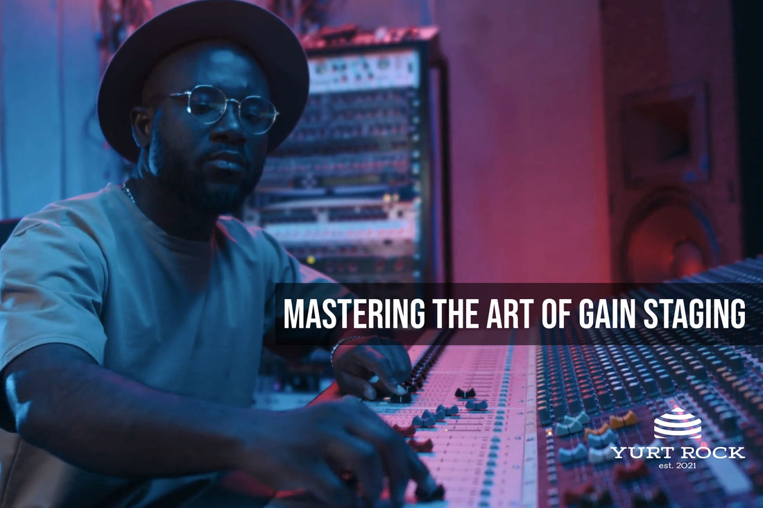 Mastering The Art of Gain Staging Blog