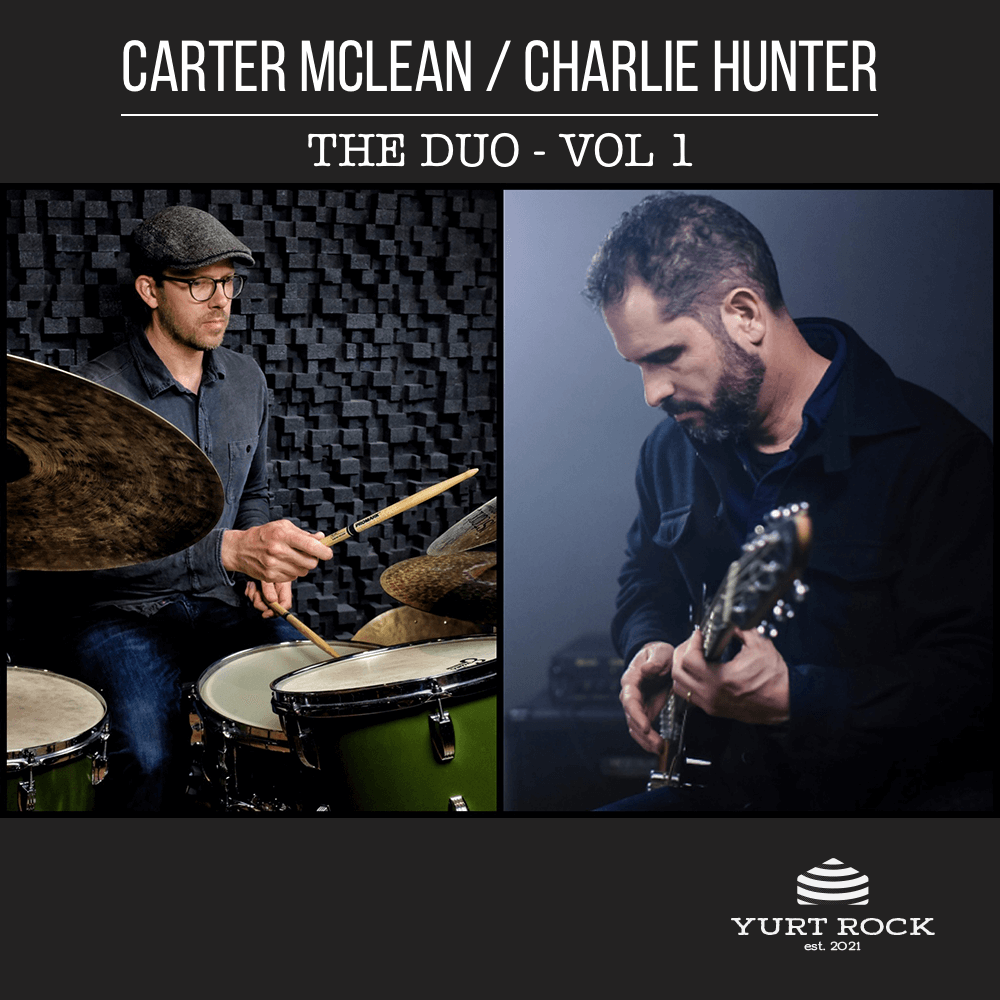 Charlie Hunter Carter McLean The Duo Vol – Yurt Rock