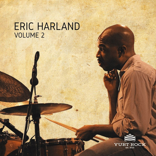 Eric Harland - Drums Vol 2 - Yurt Rock