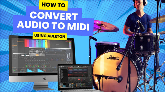 Transform Your Drum Beats With Ableton: Converting Audio To MIDI!