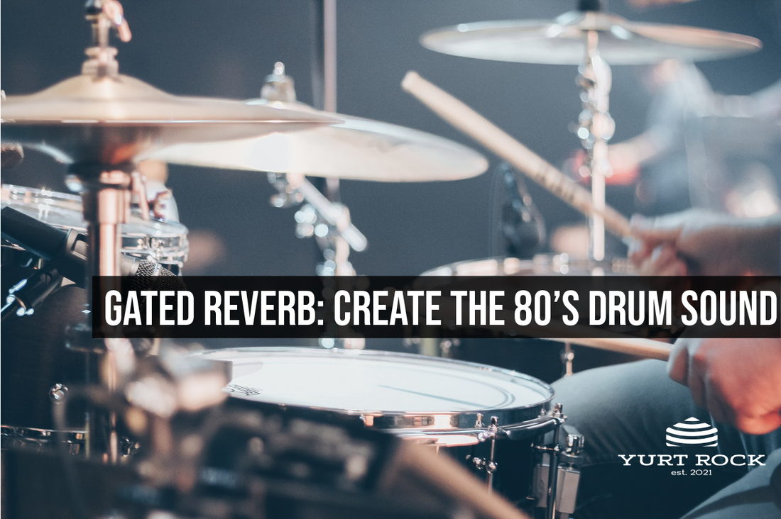 Gated Reverb: Create the Classic 80's Drum Sound