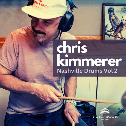 Chris Kimmerer - Nashville Drums Vol 2 - Yurt Rock