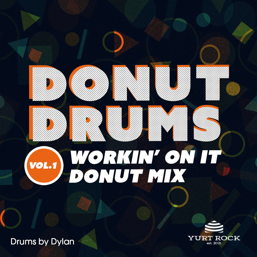 Dylan Wissing - Donut Drums Vol 1 - Yurt Rock