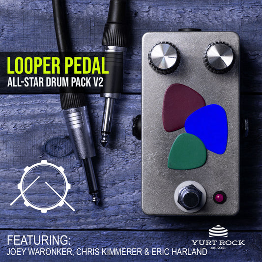 Looper Pedal All-Star Drum Pack Vol 2 - Yurt Rock
