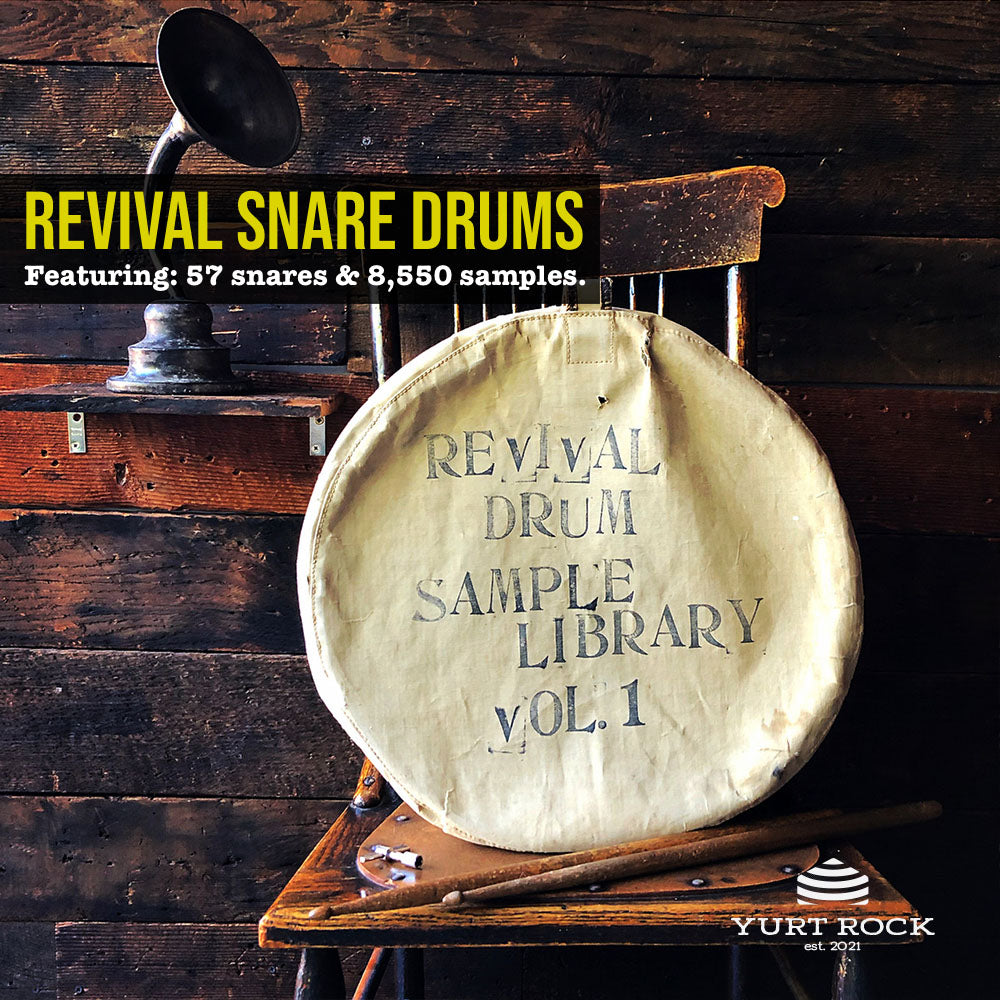Revival Snare Drum Sample Library: Volume 1 - Yurt Rock
