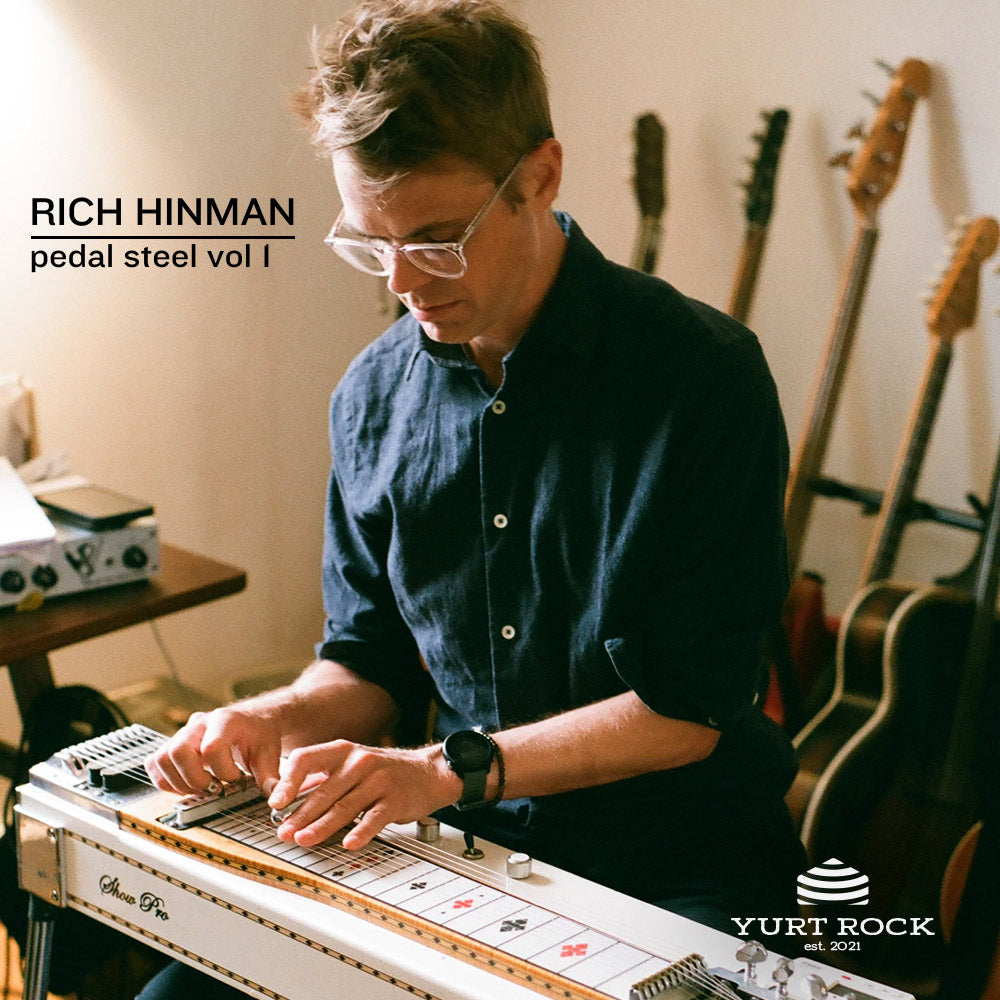 Rich Hinman - Pedal Steel Guitar Vol 1 - Yurt Rock