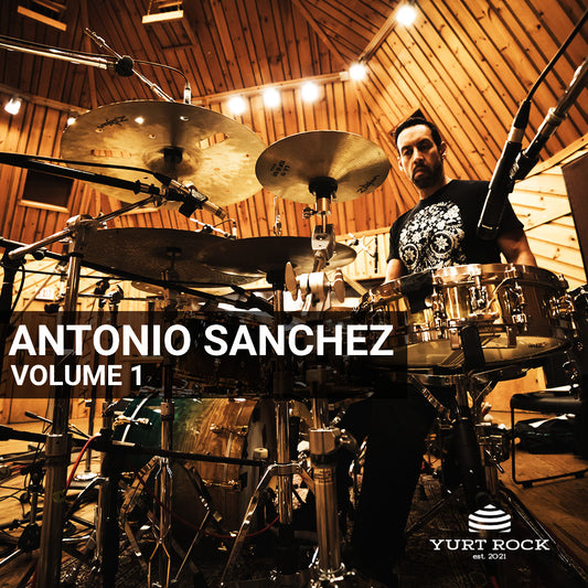 Antonio Sanchez Volume 1 - Yurt Rock