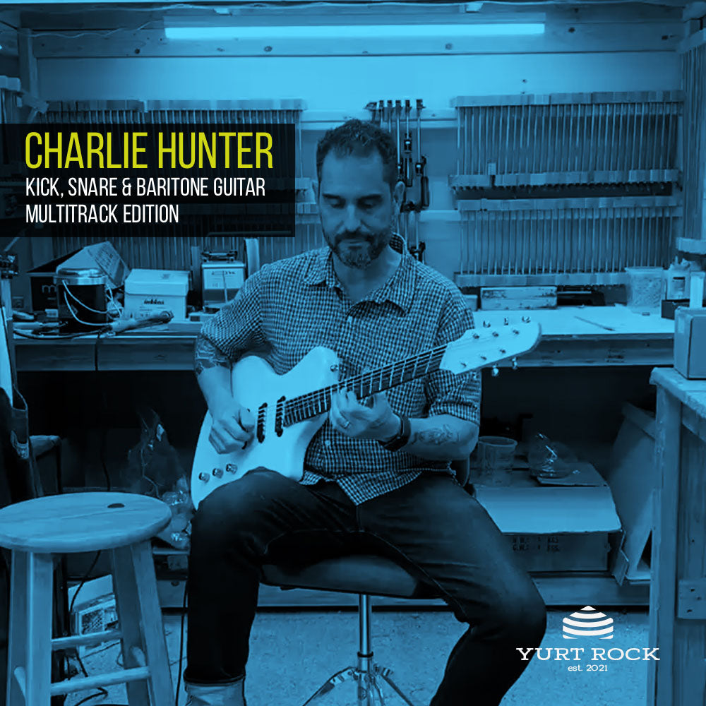 Charlie Hunter Kick, Snare & Baritone Guitar Multitracks - Yurt Rock