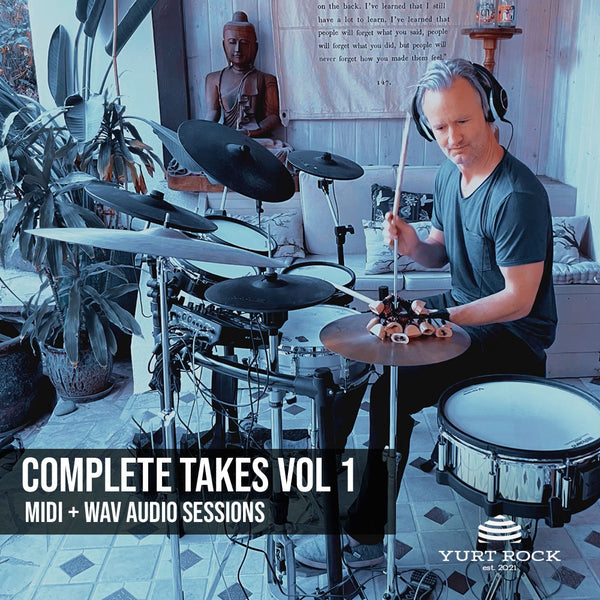 Complete Takes Vol 1 - MIDI Hybrid Drums – Yurt Rock