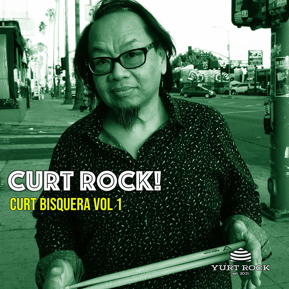 Curt “Kirkee B.” Bisquera  - Curt Rock Vol 1 - Yurt Rock