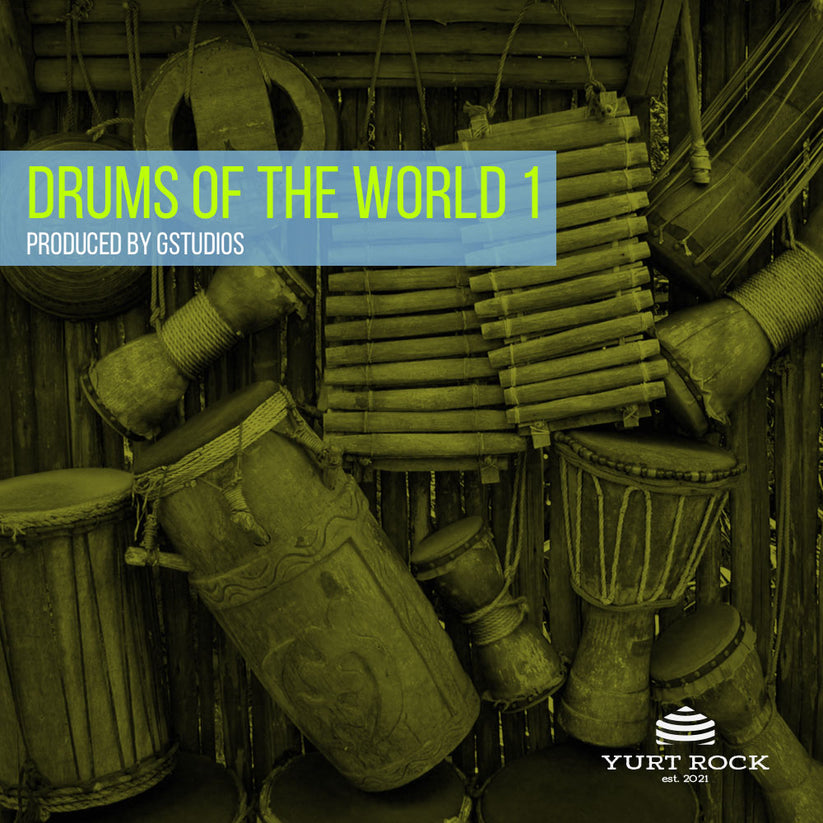 Drums of the World Vol 1 Drums & Percussion Loops Yurt Rock