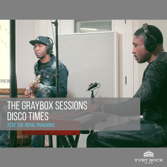 The Graybox Sessions Vol 2 - Disco Times - Yurt Rock