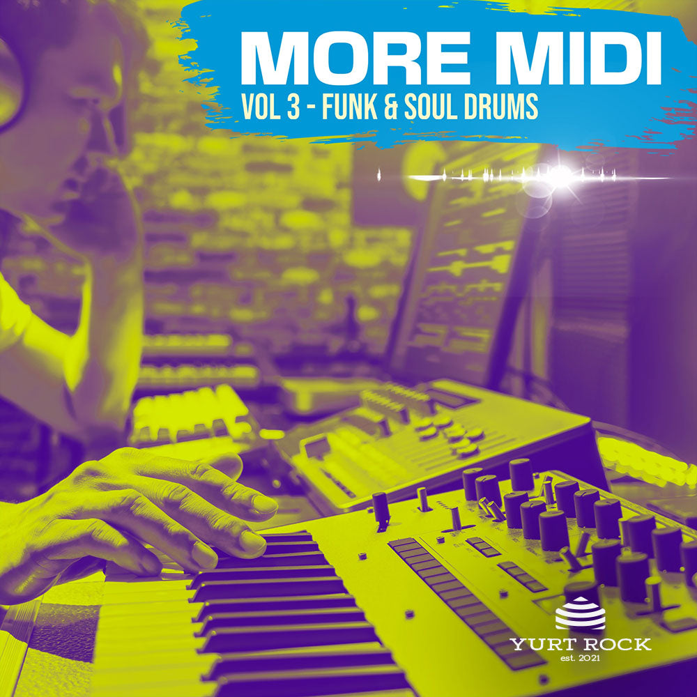 More MIDI Drums Vol 3 - Funk & Soul Drums - Yurt Rock