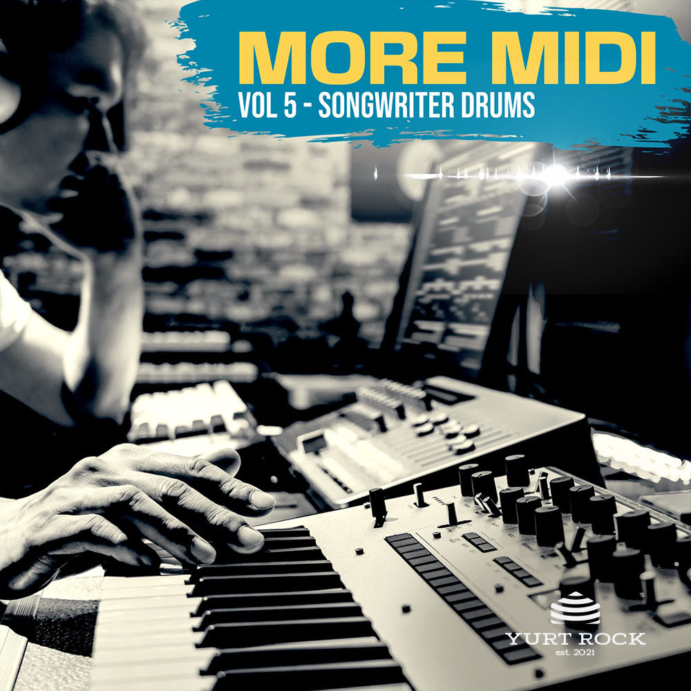 More MIDI Drums Vol 5 - Songwriter Drums - Yurt Rock