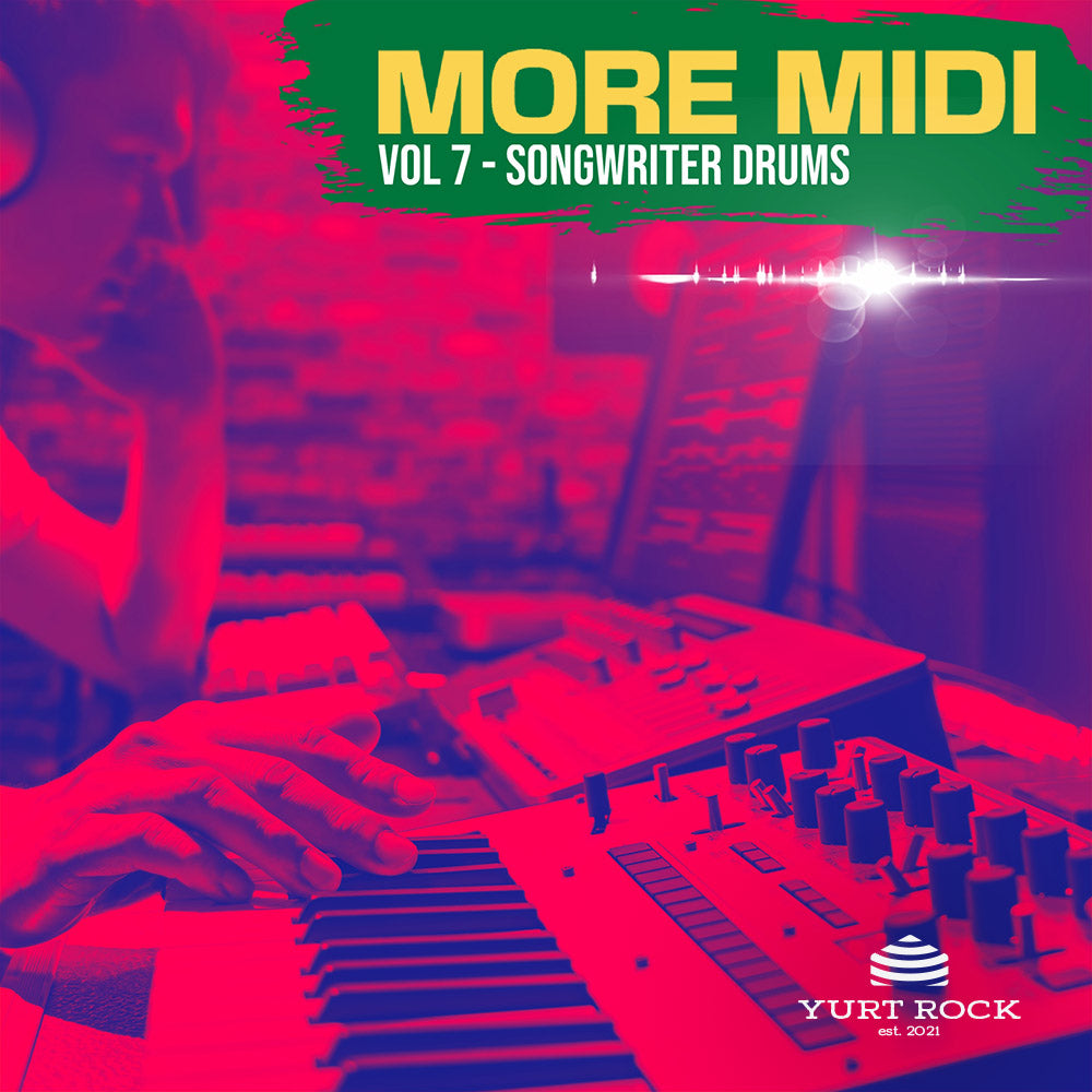 More MIDI Drums Vol 7 - Songwriter Drums - Yurt Rock