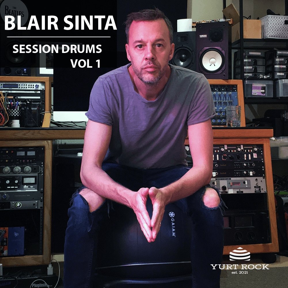 Blair Sinta - Session Drums Vol 1 – Yurt Rock