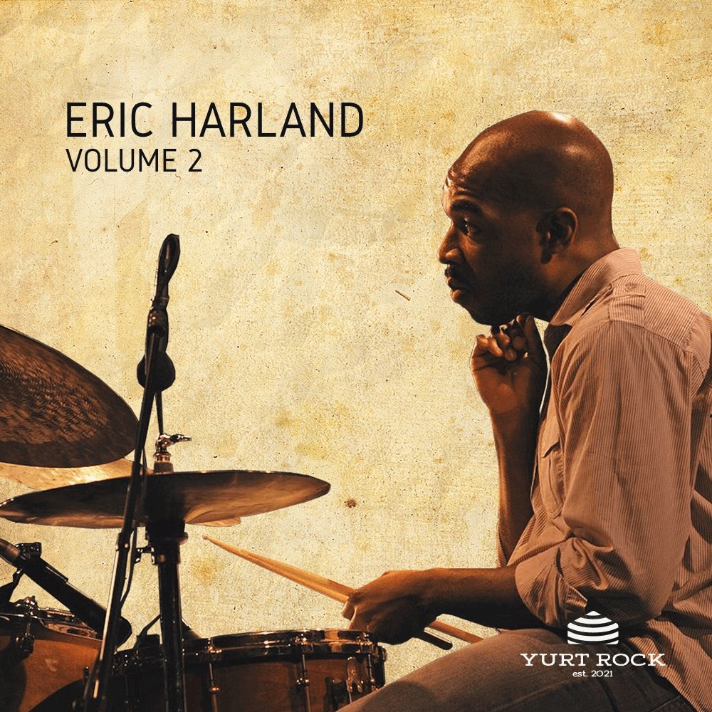 Eric Harland - Drums Vol 2 - Yurt Rock