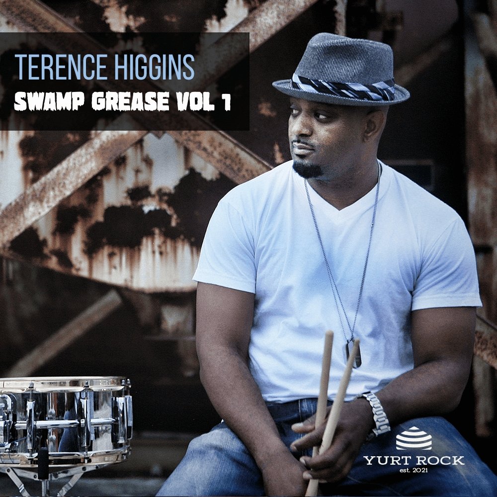 Terence Higgins - Swamp Grease Drums Vol 1 - Yurt Rock